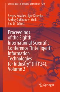 Produktbild: Proceedings of the Eighth International Scientific Conference &ldquo;Intelligent Information Technologies for Industry&rdquo; (IITI&rsquo;24), Volume 2
