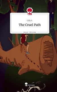Produktbild: The Cruel Path. Life is a Story - story.one