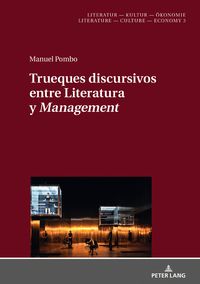 Produktbild: Trueques discursivos entre Literatura y &laquo;Management&raquo;