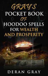 Produktbild: Gray's Pocket Book of Hoodoo Spells for Wealth and Prosperity