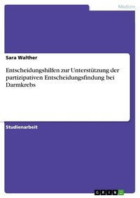 Produktbild: Entscheidungshilfen zur Unterst&uuml;tzung der partizipativen Entscheidungsfindung bei Darmkrebs