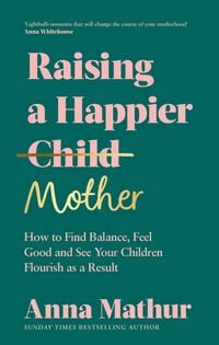 Produktbild: Raising A Happier Mother