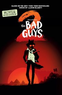 Produktbild: Bad Guys Movie 2 Junior Novel