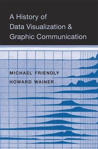 Produktbild: A History of Data Visualization and Graphic Communication