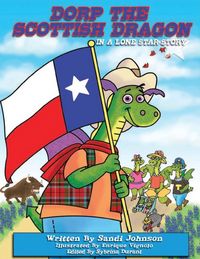 Produktbild: Book 6 - Dorp The Scottish Dragon In A Lone Star Story
