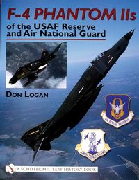 Produktbild: F-4 Phantom IIS of the USAF Reserve and Air National Guard