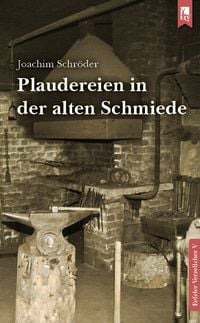 Produktbild: Plaudereien in der alten Schmiede