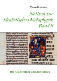 Produktbild: Notizen zur Idealistischen Metaphysik Band II