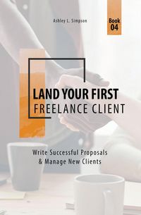 Produktbild: Land Your First Freelance Client