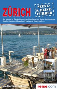 Bild vom Artikel Zürich Szene-Reiseführer vom Autor Matthias Ackeret