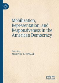 Produktbild: Mobilization, Representation, and Responsiveness in the American Democracy