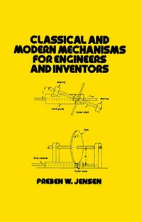 Produktbild: Classical and Modern Mechanisms for Engineers and Inventors