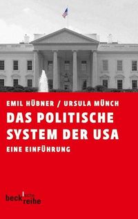 Das politische System der USA Emil Hübner