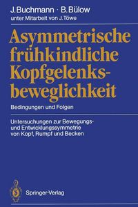 Produktbild: Asymmetrische fr&uuml;hkindliche Kopfgelenksbeweglichkeit