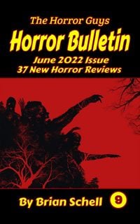 Produktbild: Horror Bulletin Monthly June 2022 (Horror Bulletin Monthly Issues, #9)