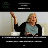 Produktbild: Judith Bernstein - Ich wehre mich dagegen, dass das Schicksal meiner Gro&szlig;eltern zum Kampf gegen die Pal&auml;stinenser herhalten muss.