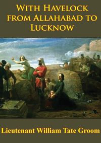 Produktbild: With Havelock From Allahabad To Lucknow [Illustrated Edition]