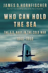 Produktbild: Hornfischer, J: Who Can Hold the Sea