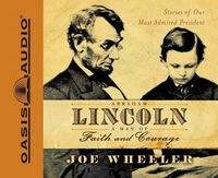 Produktbild: Abraham Lincoln, a Man of Faith and Courage: Stories of Our Most Admired President