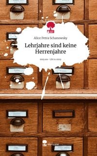 Produktbild: Lehrjahre sind keine Herrenjahre. Life is a Story - story.one