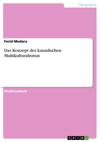 Produktbild: Das Konzept des kanadischen Multikulturalismus