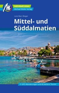 Produktbild: Mittel- und S&uuml;ddalmatien Reisef&uuml;hrer Michael M&uuml;ller Verlag