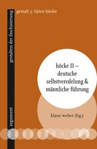 Produktbild: Höcke II – Deutsche Selbstveredelung & männliche Führung