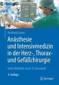 Bild vom Artikel Anästhesie und Intensivmedizin in der Herz-, Thorax- und Gefäßchirurgie vom Autor Reinhard Larsen