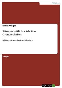 Produktbild: Wissenschaftliches Arbeiten. Grundtechniken