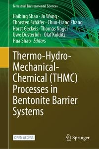 Produktbild: Thermo-Hydro-Mechanical-Chemical (THMC) Processes in Bentonite Barrier Systems