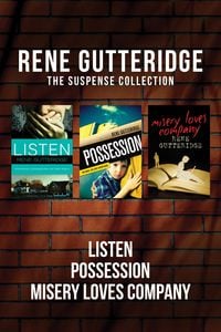 Produktbild: The Rene Gutteridge Suspense Collection: Listen / Possession / Misery Loves Company
