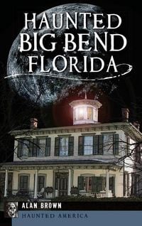 Produktbild: Haunted Big Bend, Florida