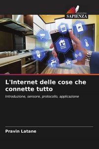 Produktbild: L'Internet delle cose che connette tutto