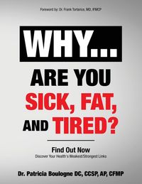 Produktbild: Why... Are You Sick, Fat, and Tired?