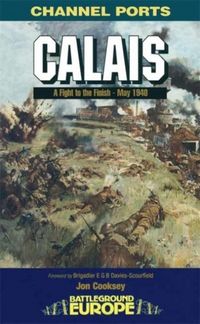 Produktbild: Calais: 30 Brigade's Defiant Defence May 1940