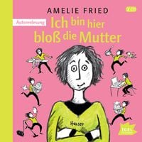 Produktbild: Ich bin hier blo&szlig; die Mutter