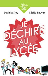 Produktbild: Je d&eacute;chire au lyc&eacute;e