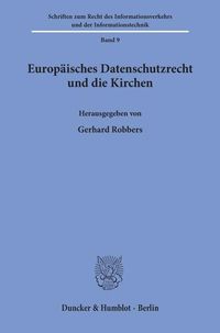 Produktbild: Europ&auml;isches Datenschutzrecht und die Kirchen.
