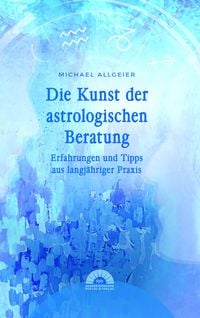 Produktbild: Die Kunst der astrologischen Beratung