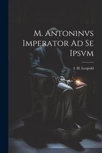 Produktbild: M. Antoninvs Imperator Ad Se Ipsvm