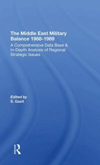 Produktbild: Gazit, S: The Middle East Military Balance 1988-1989