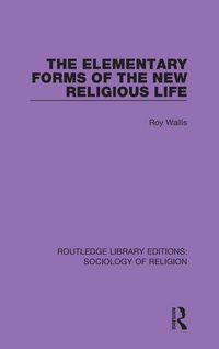Produktbild: The Elementary Forms of the New Religious Life