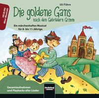 Produktbild: Die goldene Gans - nach den Gebr&uuml;dern Grimm. Audio-CD