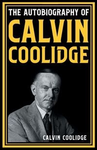 Produktbild: The Autobiography of Calvin Coolidge