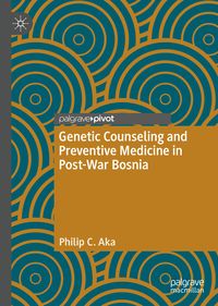 Produktbild: Genetic Counseling and Preventive Medicine in Post-War Bosnia