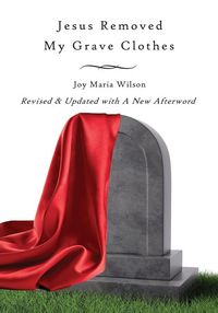 Produktbild: Jesus Removed My Grave Clothes