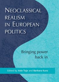 Produktbild: Neoclassical realism in European politics
