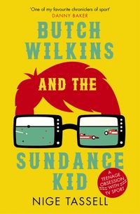 Produktbild: Tassell, N: Butch Wilkins and the Sundance Kid