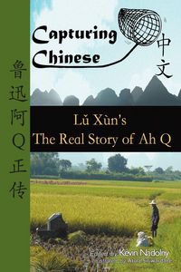Produktbild: Capturing Chinese The Real Story of Ah Q