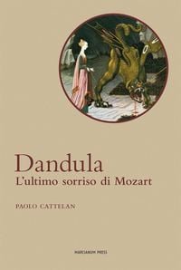 Produktbild: Dandula. L'ultimo sorriso di Mozart